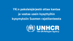 sinisellä pohjalla UNCHR logo ja teksti YK:n pakolaisjärjestö ottaa kantaa ja vastaa usein kysyttyihin kysymyksiin Suomen rajatilanteesta