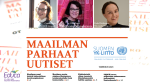 Mainosjuliste, jossa ylhäällä vierekkäin kolme kasvokuvaa hymyilevistä naisista, alla otsikko "Maailman parhaat uutiset". Oikealla Suomen YK-liiton logo