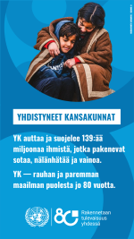 YK auttaa ja suojelee 139:ää miljoonaa ihmistä, jotka pakenevat sotaa, nälänhätää ja vainoa. YK - rauhan ja paremman maailman puolesta jo 80 vuotta. kaksi nuorta vilttiin kääriytyneenä